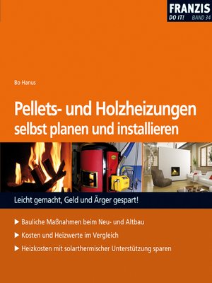 cover image of Pellets- und Holzheizungen selbst planen und installieren